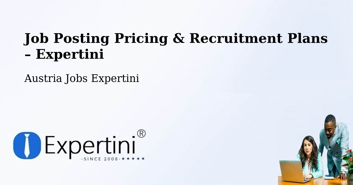 Job Posting Pricing & Recruitment Plans – Röns - Röns, Austria Jobs Expertini